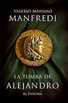 TUMBA DE ALEJANDRO LA VALERIO MASSIMO MANFREDI 9789588618364.jpg